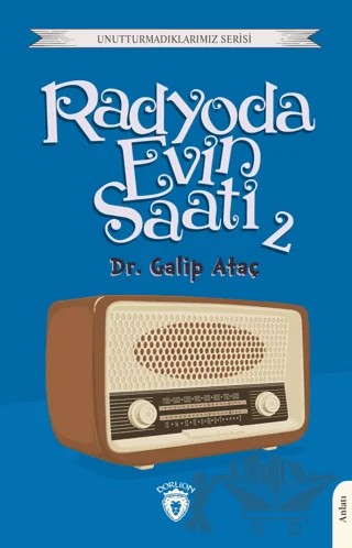 Radyoda Evin Saati 2 – Galip Ataç – Dorlion Yayınları kitap kapağı