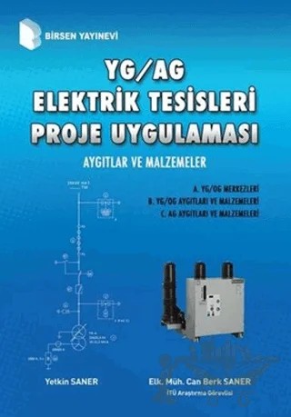 YG / AG Elektrik Tesisleri Proje Uygulaması – Can Berk Saner, Yetkin Saner – Birsen Yayınevi kitap kapağı