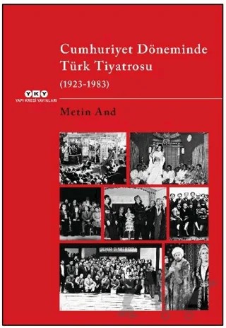 Cumhuriyet Döneminde Türk Tiyatrosu (1923–1983) – Metin And – Yapı Kredi Yayınları kitap kapağı