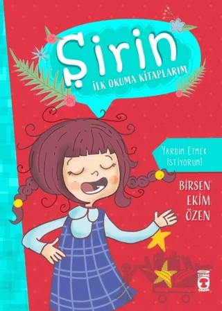 Yardım Etmek İstiyorum! - Şirin İlk Okuma Kitaplarım 9 – Birsen Ekim Özen – Timaş Çocuk kitap kapağı