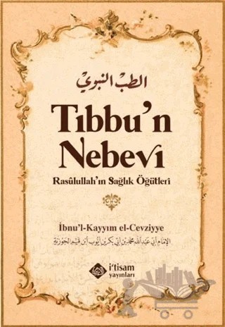 Tıbbu'n Nebevi – İbn Kayyım el-Cevziyye – İtisam Yayınları kitap kapağı