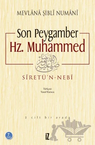 Son Peygamber Hz. Muhammed – Mevlana Şibli Numani – İz Yayıncılık kitap kapağı