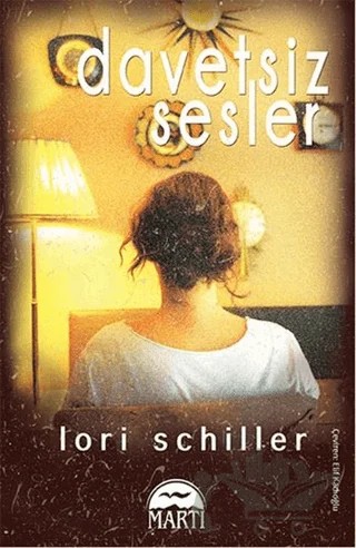 Davetsiz Sesler – Lori Schiller – Martı Yayınları kitap kapağı