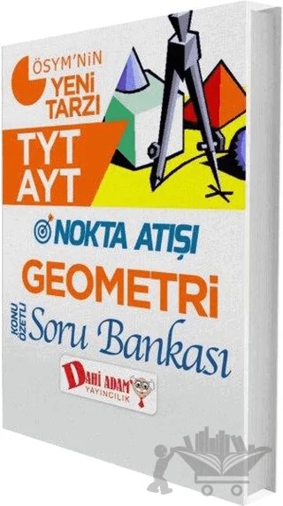 AYT TYT Nokta Atışı Geometri Soru Bankası – Kolektif – Dahi Adam Yayıncılık kitap kapağı