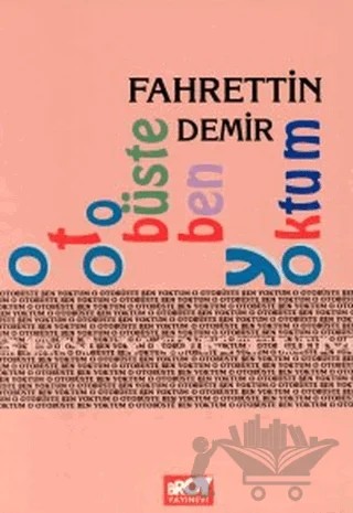 O Otobüste Ben Yoktum – Fahrettin Demir – Broy Yayınları kitap kapağı