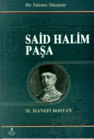 Said Halim Paşa – M. Hanefi Bostan – İrfan Yayıncılık kitap kapağı