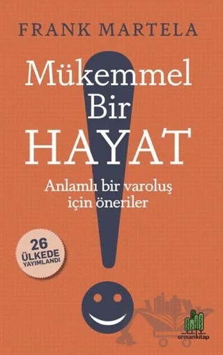Mükemmel Bir Hayat – Frank Martela – Orman Kitap kitap kapağı