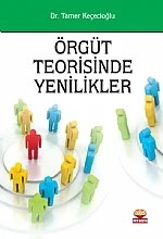 Örgüt Teorisinde Yenilikler – Tamer Keçecioğlu – Nobel Yayın kitap kapağı