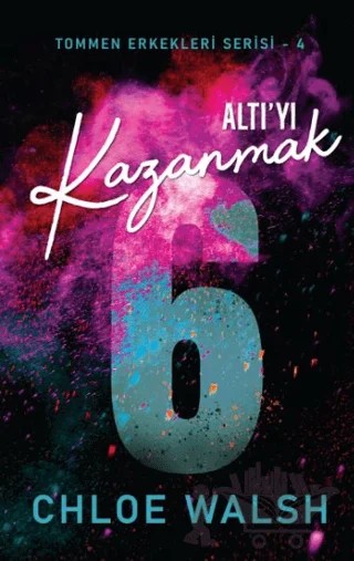 Altı'yı Kazanmak – Chloe Walsh – Martı Yayınları kitap kapağı
