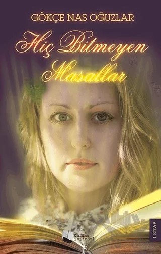 Hiç Bitmeyen Masallar – Gökçe Nas Oğuzlar – Karina Yayınevi kitap kapağı