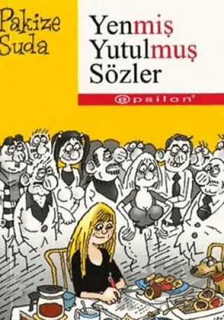 Yenmiş Yutulmuş Sözler – Pakize Suda – Epsilon Yayınevi kitap kapağı
