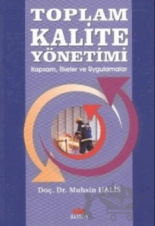 Toplam Kalite Yönetimi – Muhsin Halis – Roma Yayınları kitap kapağı