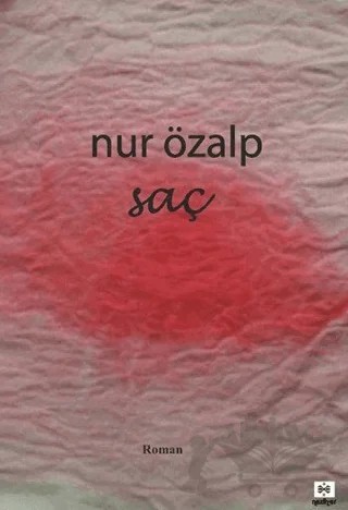 Saç – Nur Özalp – Neziher Yayınları kitap kapağı
