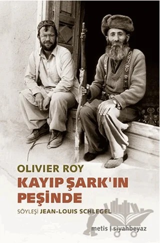 Kayıp Şark'ın Peşinde – Olivier Roy – Metis Yayınları kitap kapağı