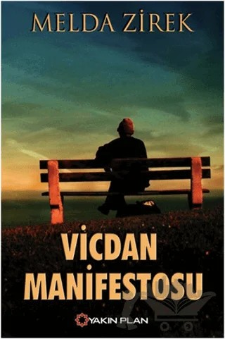 Vicdan Manifestosu – Melda Zirek – Yakın Plan Yayınları kitap kapağı