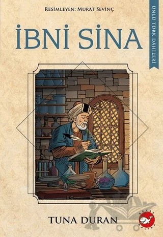 İbni Sina - Ünlü Türk Dahileri – Tuna Duran – Beyaz Balina Yayınları kitap kapağı
