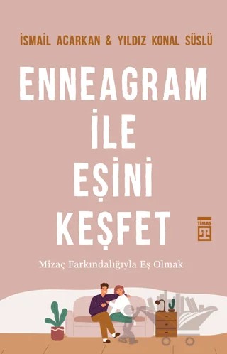 Enneagram İle Eşini Keşfet – İsmail Acarkan, Yıldız Konal Süslü – Timaş Yayınları kitap kapağı