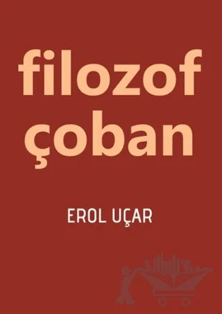Filozof Çoban – Erol Uçar – Serüven Yayınevi kitap kapağı