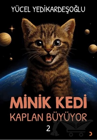Minik Kedi Kaplan Büyüyor 2 – Yücel Yedikardeşoğlu – Cinius Yayınları kitap kapağı