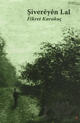 Şivereyen Lal – Fikret Karakoç – Lis Basın Yayın kitap kapağı