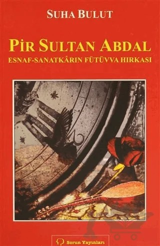 Pir Sultan Abdal – Suha Bulut – Sorun Yayınları kitap kapağı