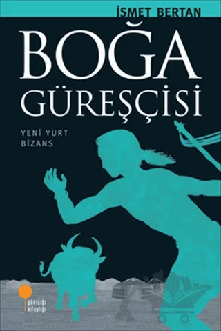 Boğa Güreşçisi – İsmet Bertan – Günışığı Kitaplığı kitap kapağı