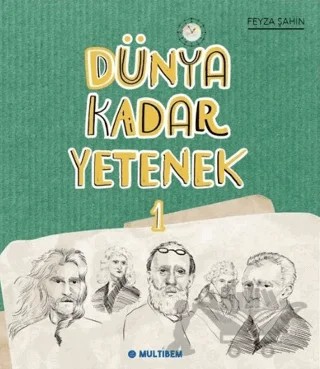 Dünya Kadar Yetenek 1 – Feyza Şahin – Multibem Yayınları kitap kapağı