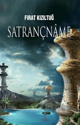 Satrançname – Fırat Kızıltuğ – Akıl Fikir Yayınları kitap kapağı
