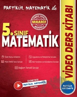5. Sınıf Matematik Maarif Modeli Video Ders Kitabı – Kolektif – Partikül Yayınları kitap kapağı
