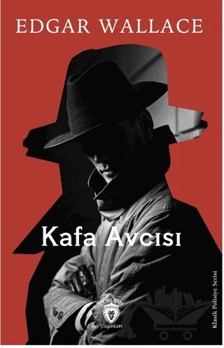 Kafa Avcısı – Edgar Wallace – Dorlion Yayınları kitap kapağı