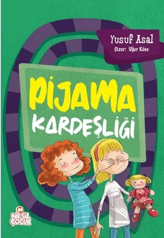 Pijama Kardeşliği – Yusuf Asal – Nesil Çocuk Yayınları kitap kapağı