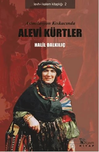 Asimilasyon Kıskacında Alevi Kürtler – Halil Dalkılıç – Siyam Kitap kitap kapağı