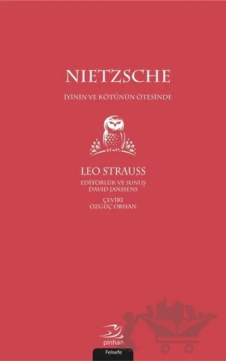 Nietzsche - İyinin ve Kötünün Ötesinde – Leo Strauss – Pinhan Yayıncılık kitap kapağı