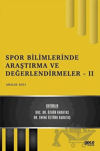 Spor Bilimlerinde Araştırma ve Değerlendirmeler 2 - Aralık 2021 – Özgür Karataş, Emine Öztürk Karataş – Gece Kitaplığı kitap kapağı