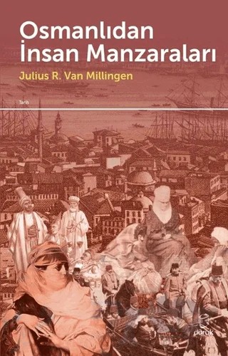 Osmanlıdan İnsan Manzaraları – Julius R. Van Milligen – Doruk Yayınları kitap kapağı