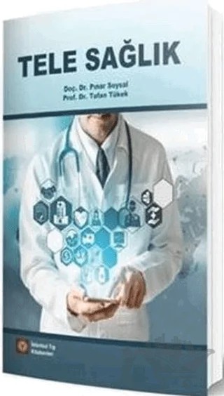 Tele Sağlık – Tufan Tükek, Pınar Soysal – İstanbul Tıp Kitabevi kitap kapağı