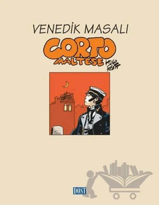 Corto Maltese Venedik Masalı – Hugo Pratt – Dost Kitabevi Yayınları kitap kapağı