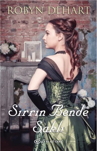 Sırrın Bende Saklı – Robyn Dehart – Epsilon Yayınevi kitap kapağı