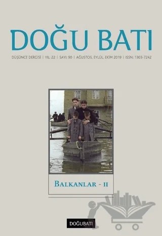 Doğu Batı Düşünce Dergisi Yıl: 22 Sayı: 90 - Balkanlar - 2 – Doğu Batı Dergileri kitap kapağı
