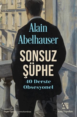 Sonsuz Şüphe – Alain Abelhauser – Axis Yayınları kitap kapağı