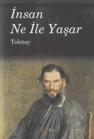 İnsan Ne ile Yaşar – Lev Nikolayeviç Tolstoy – Ez - De Yayınları kitap kapağı