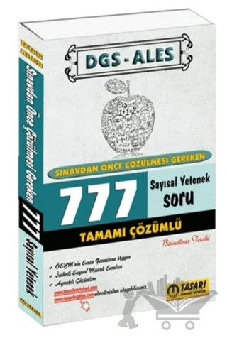 DGS - ALES Sınavdan Önce Çözülmesi Gereken 777 Sayısal Yetenek Soru – Kolektif – Tasarı Eğitim Yayınları kitap kapağı