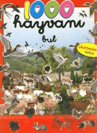 1000 Hayvanı Bul Çıkartmalarıyla Birlikte – Kolektif – Çiçek Yayıncılık kitap kapağı