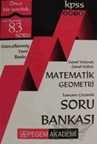 2018 KPSS Genel Yetenek Genel Kültür Matematik Geometri Tamamı Çözümlü Soru Bankası – Kolektif – Pegem Akademi Yayıncılık kitap kapağı