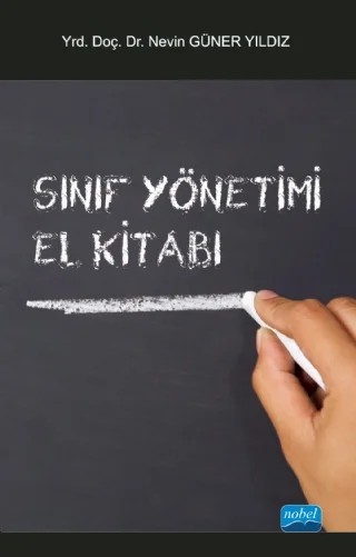 Sınıf Yönetimi El Kitabı – Nevin GÜNER YILDIZ – Nobel Akademik Yayıncılık kitap kapağı