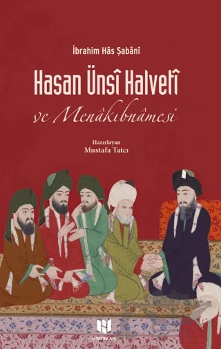 Hasan Ünsi Halveti ve Menakıbnamesi – İbrahim Has Şabani – H Yayınları kitap kapağı