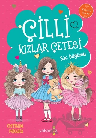 Çilli Kızlar Çetesi – Christine Pakkala – Yakamoz Yayınevi kitap kapağı
