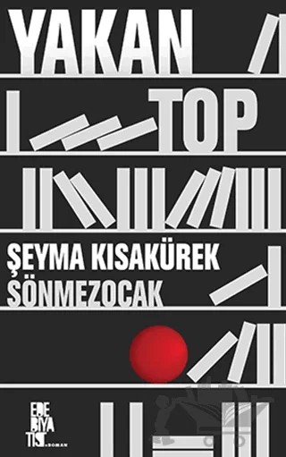 Yakan Top – Şeyma Kısakürek Sönmezocak – Edebiyatist kitap kapağı