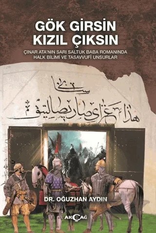 Gök Girsin Kızıl Çıksın – Oğuzhan Aydın – Akçağ Yayınları kitap kapağı