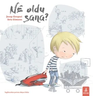Ne Oldu Sana? – Josep Gregori, Seta Gimeno – Büyülü Fener Yayınları kitap kapağı